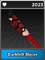 Darkfelt Slycer