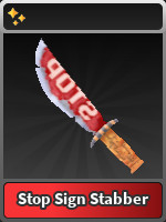 Stop Sign Stabber