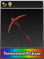Tormented Pickaxe